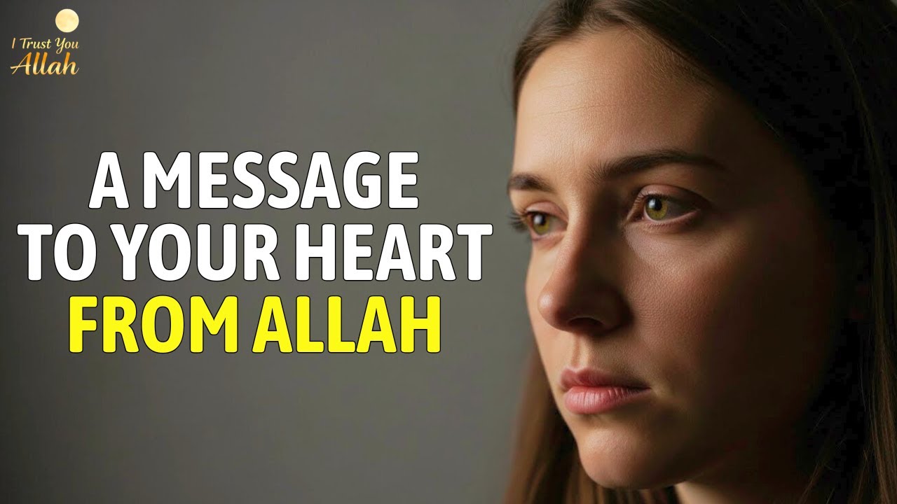 💌 A Heartfelt Message From Allah You Cannot Ignore | Powerful Islamic Motivation 🌙