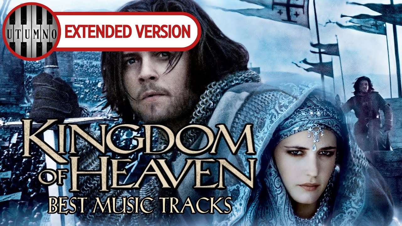 (Extended Version) Kingdom of Heaven: Top 8 Soundtracks