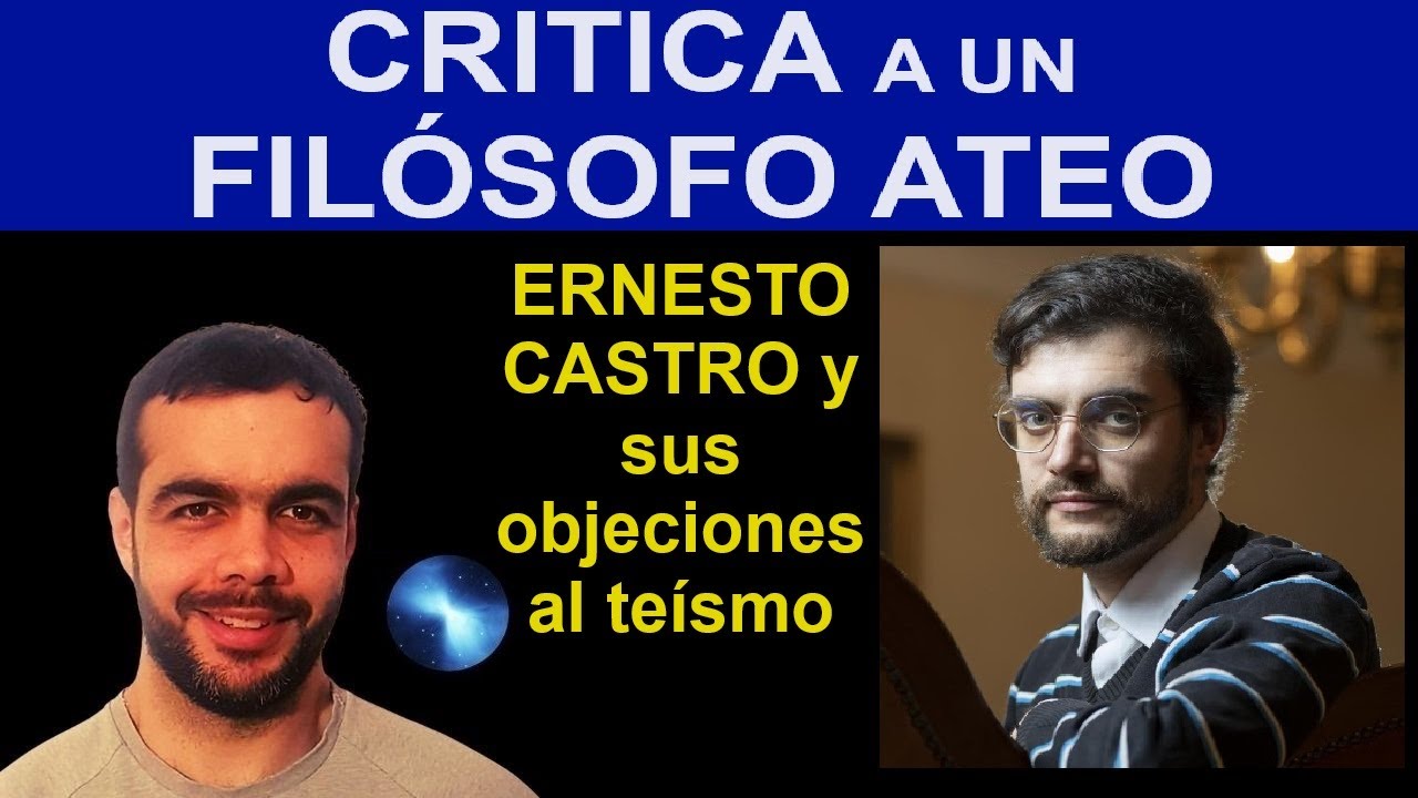 Cr&iacute;tica al Fil&oacute;sofo Ateo ERNESTO CASTRO