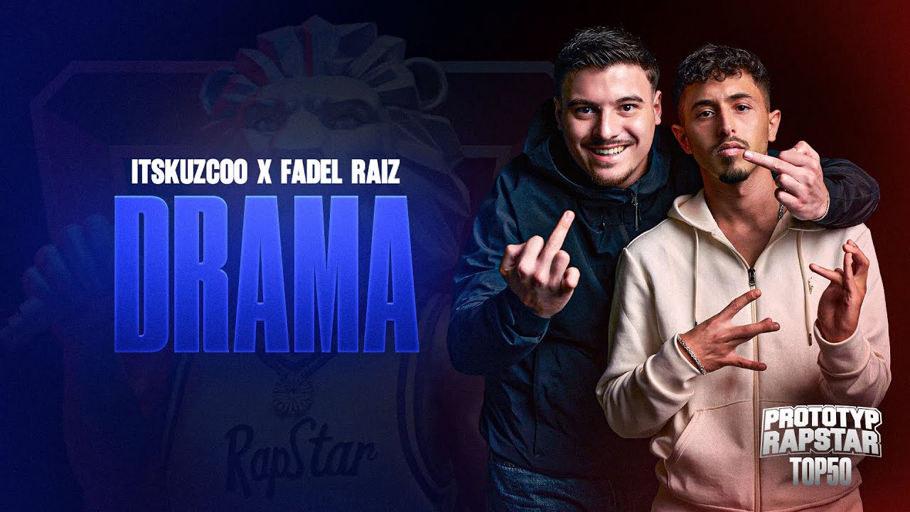 ITSKUZCOO & FADEL RAIZ - DRAMA I Prototyp Rapstar Highlights #Folge11