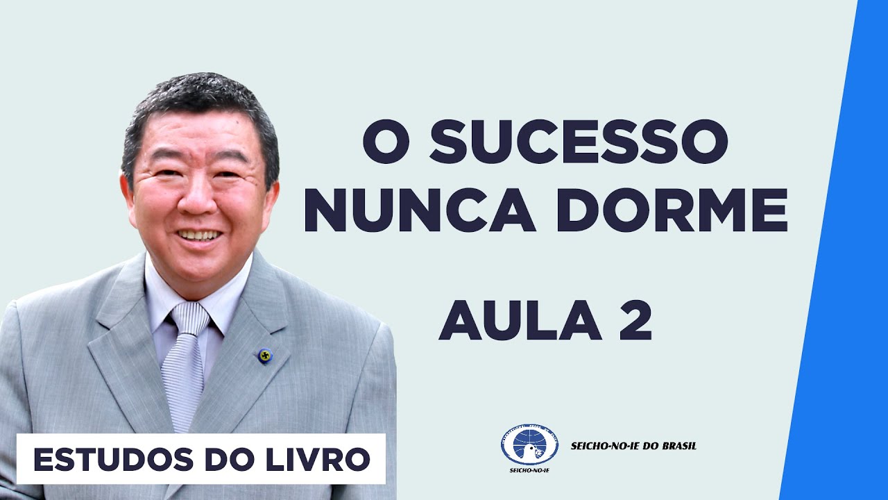 O Sucesso Nunca Dorme - Aula 02