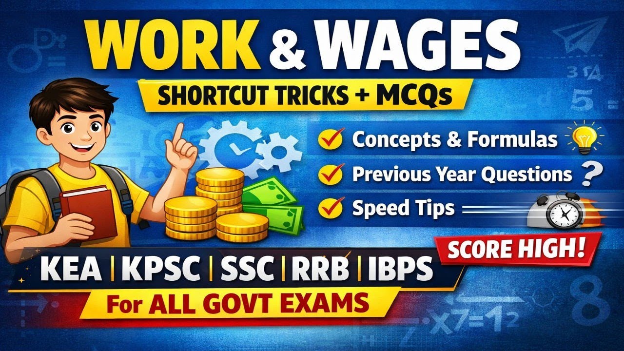 Work and Wages(ಕೆಲಸ ಮತ್ತು ಕೂಲಿ) Full Chapter | Shortcut Tricks & MCQs | For All Govt Exams | 