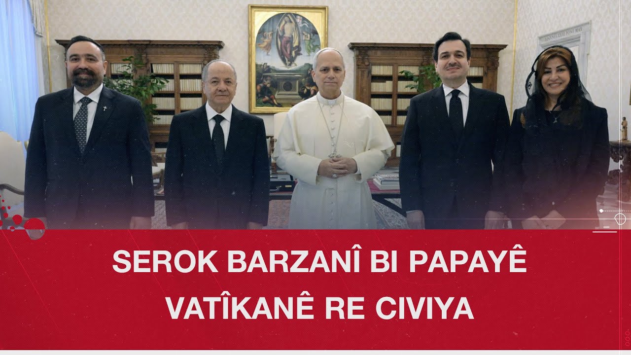 Serok Barzanî bi Papayê Vatîkanê re civiya