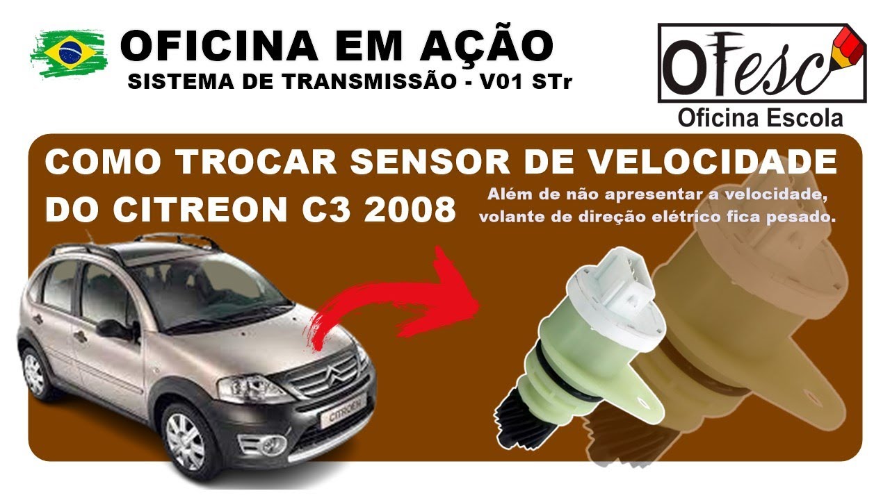 Como trocar sensor de velocidade do Citroen C3 ano 2008 - V01 STr