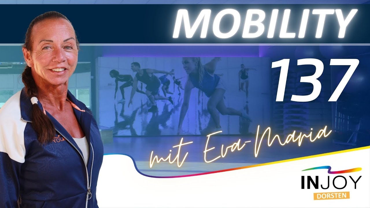#137 // 40 Minuten MOBILITY〢  INJOY LIVE WORKOUT  〢 mit EVA-MARIA