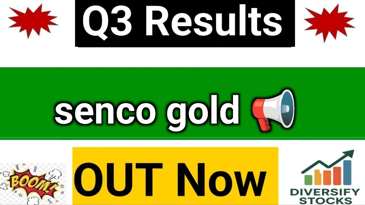 senco gold q3 results 2026 | senco gold share latest news | senco gold Results Today | senco gold