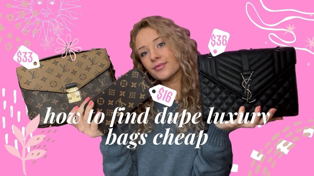 how to find dupe luxury handbags cheap