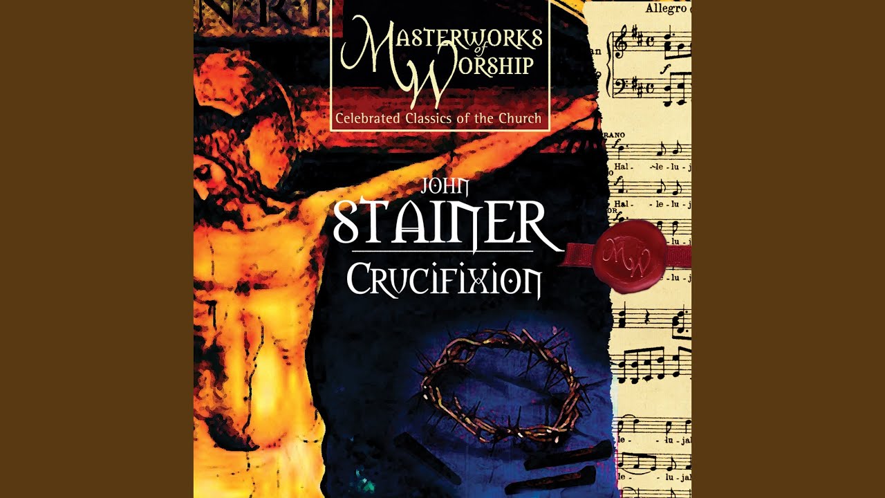The Crucifixion: Hymn: Jesus, the Crucified, pleads for me