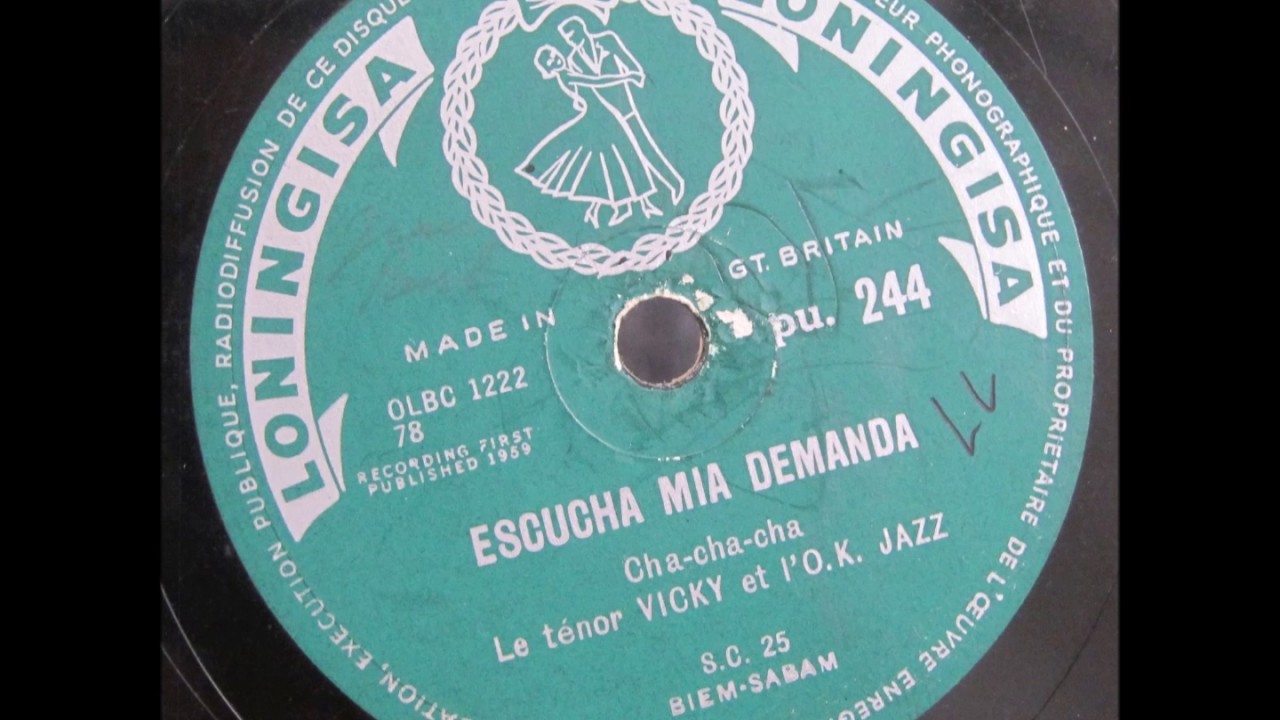 Vicky et L' O.K. Jazz - Escucha Mia Demanda/Nazui Oyo Akoki Na Ngai (Full Loningisa 10" 78)