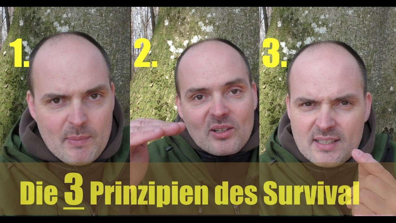 Die 3 Prinzipien des Survival... Alles was Du wissen musst???
