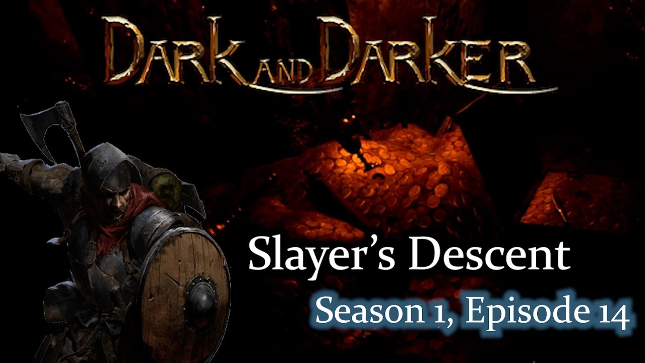 Forgotten Fortune | Slayer's Descent (S1:E14) | Dark and Darker