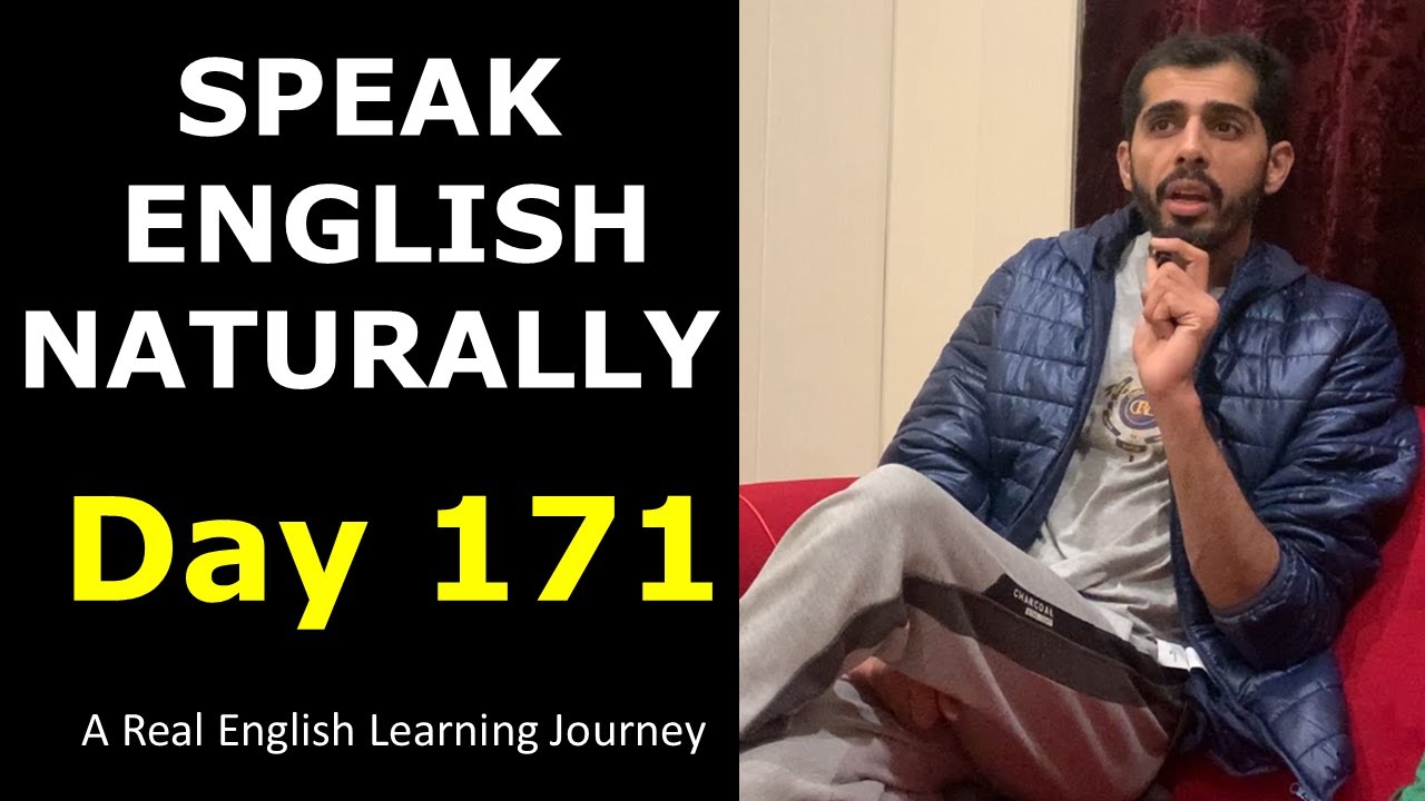 English Day 171 | A Real English Learning Journey | Speak English Naturally & Confidently
