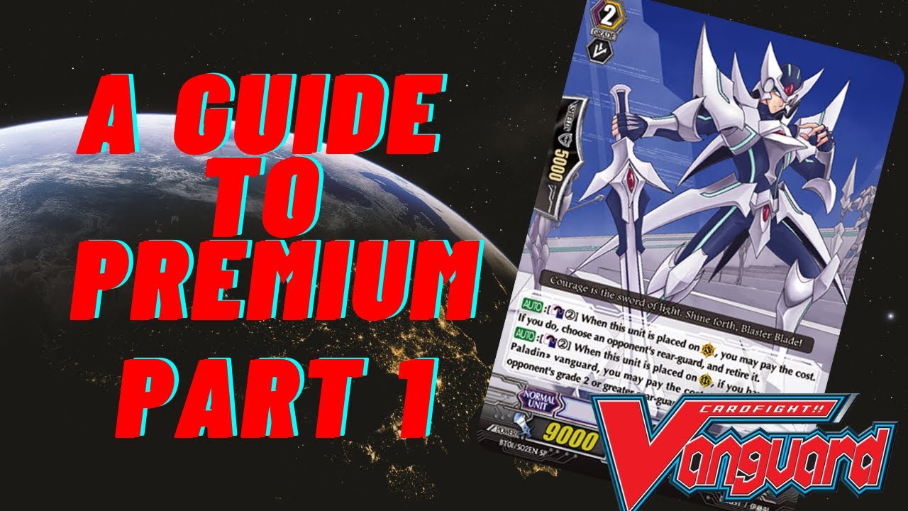 HOW TO PLAY PREMIUM (Part 1) The basics!! | Cardfight! Vanguard |