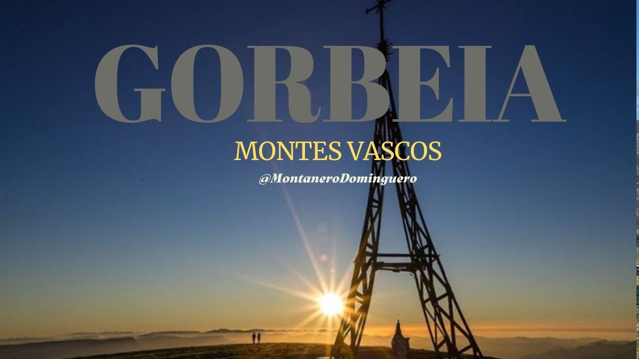 Ascensión al Gorbeia, techo de Álava y Bizkaia. Montes Vascos.