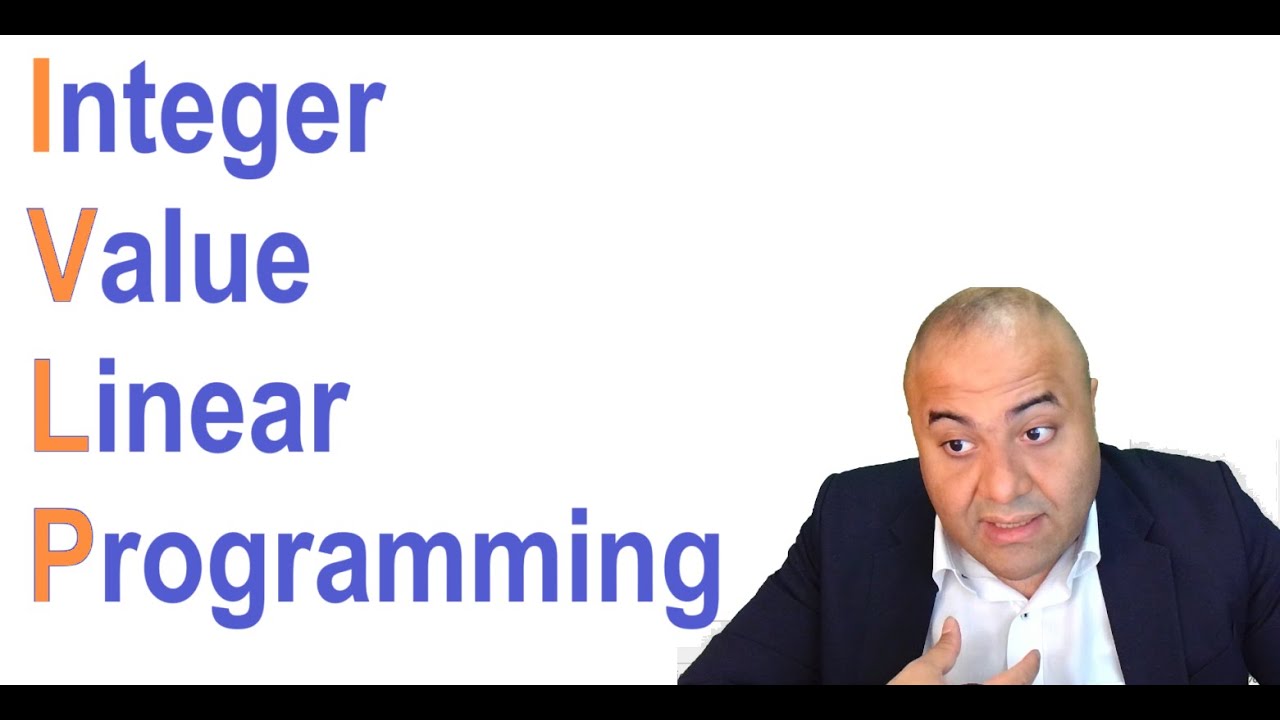 What is ! Integer Value Linear Programming