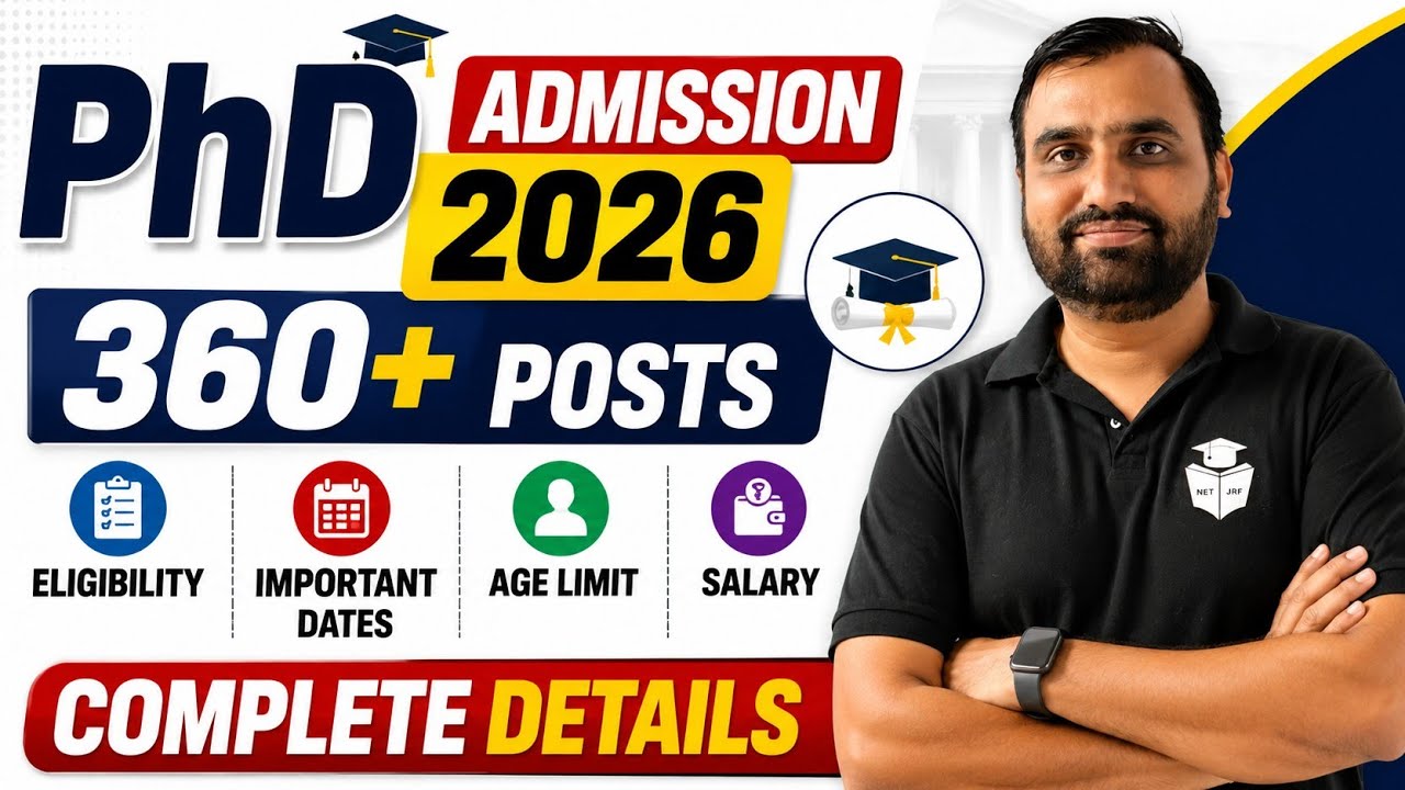 PhD New Vacancy 2026 | New PhD 360+ Posts | Complete Details