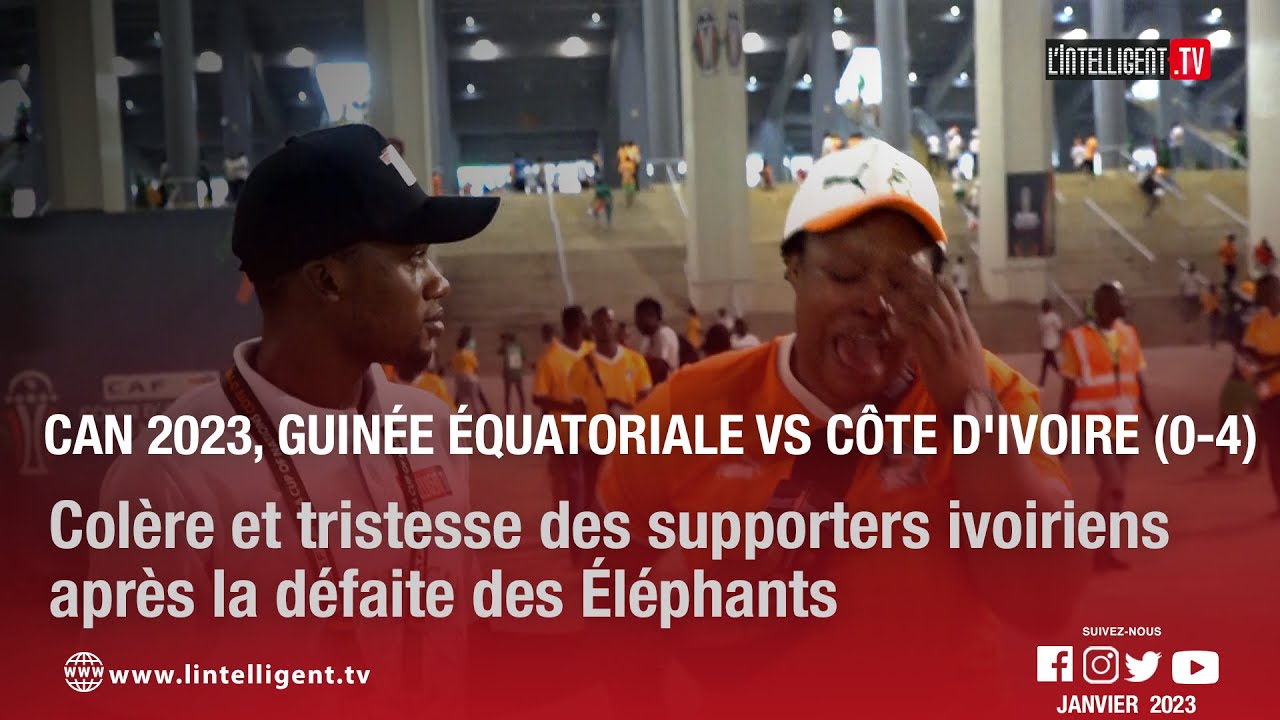 CAN 2023: GUINÉE-ÉQUATORIALE - CÔTE D’IVOIRE (0-4): Colère et tristesse des supporters ivoiriens