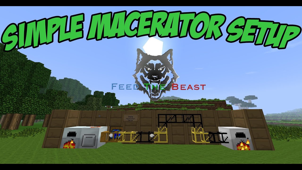 How To FTB - Simple Macerator Setup