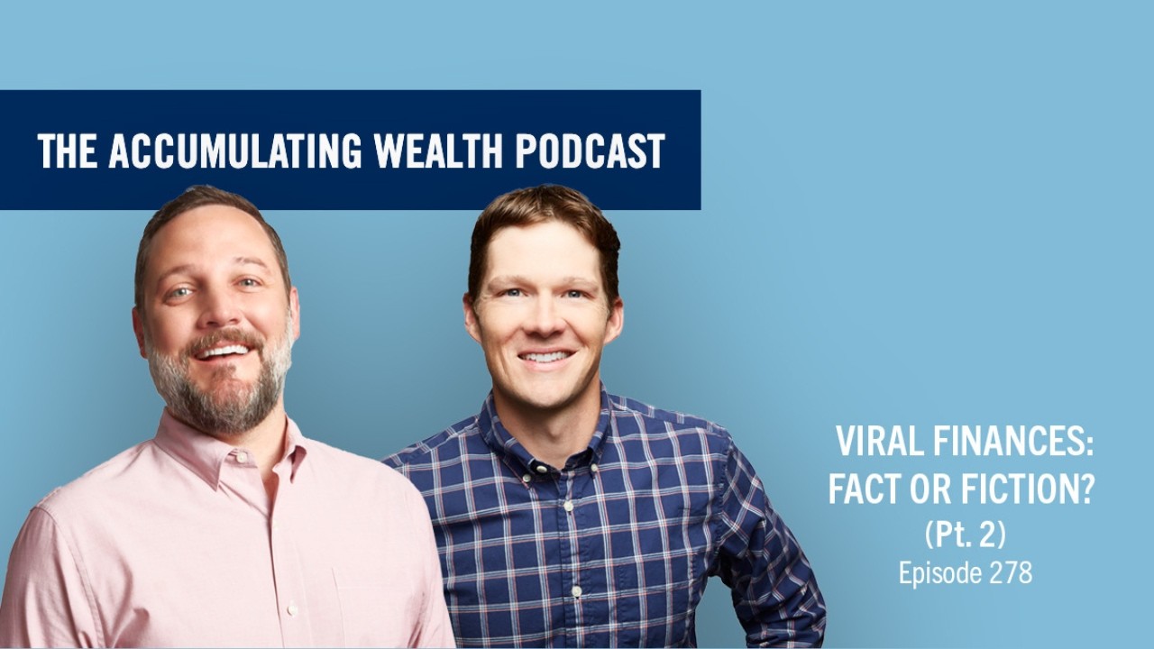 Ep. 278: Viral Finances: Fact or Fiction? (Pt. 2)
