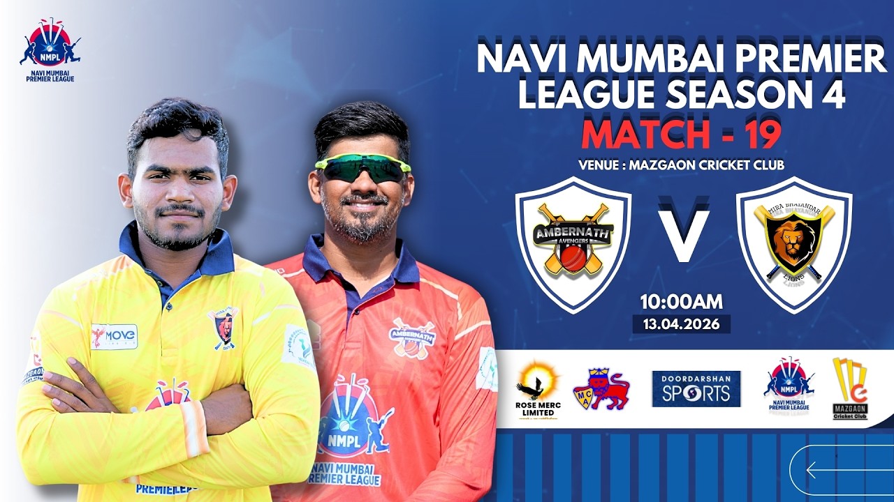 NMPL Season 4 | Ambernath Avengers vs Mira Bhayandar Lions | Day 10 - M19 | Mazgaon cricket club