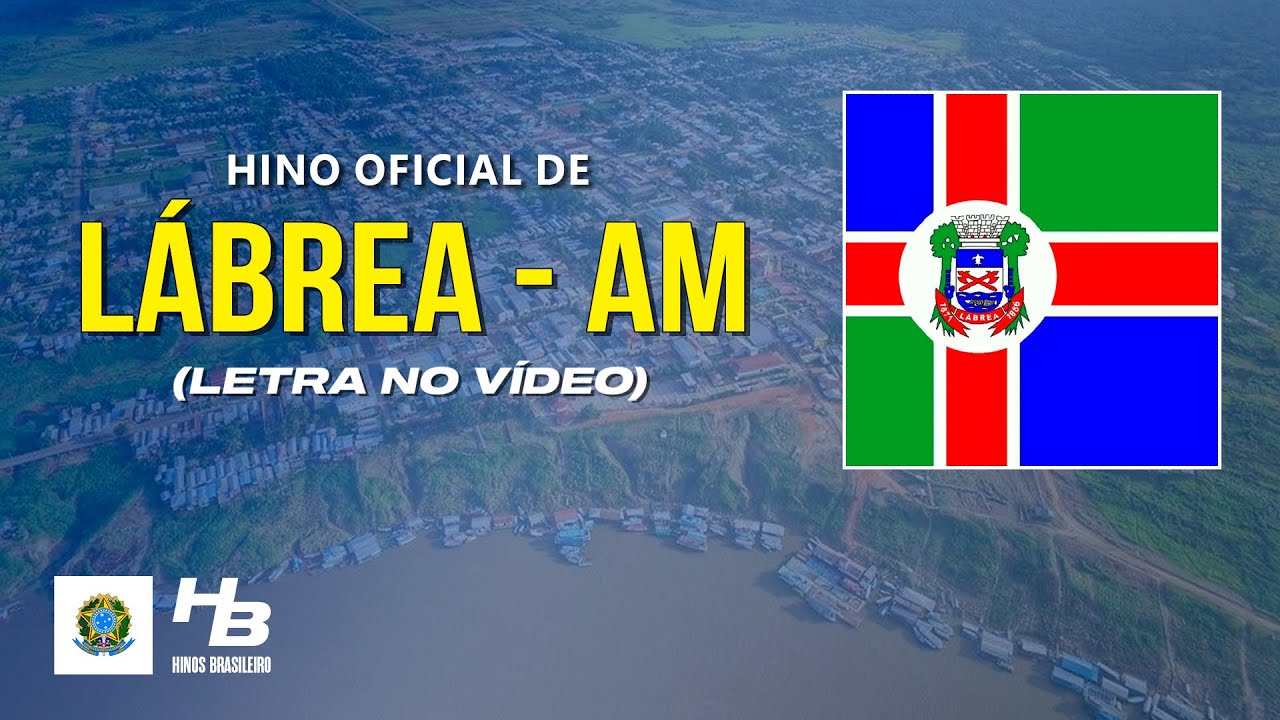 Hino de Lábrea - AM (LEGENDADO)