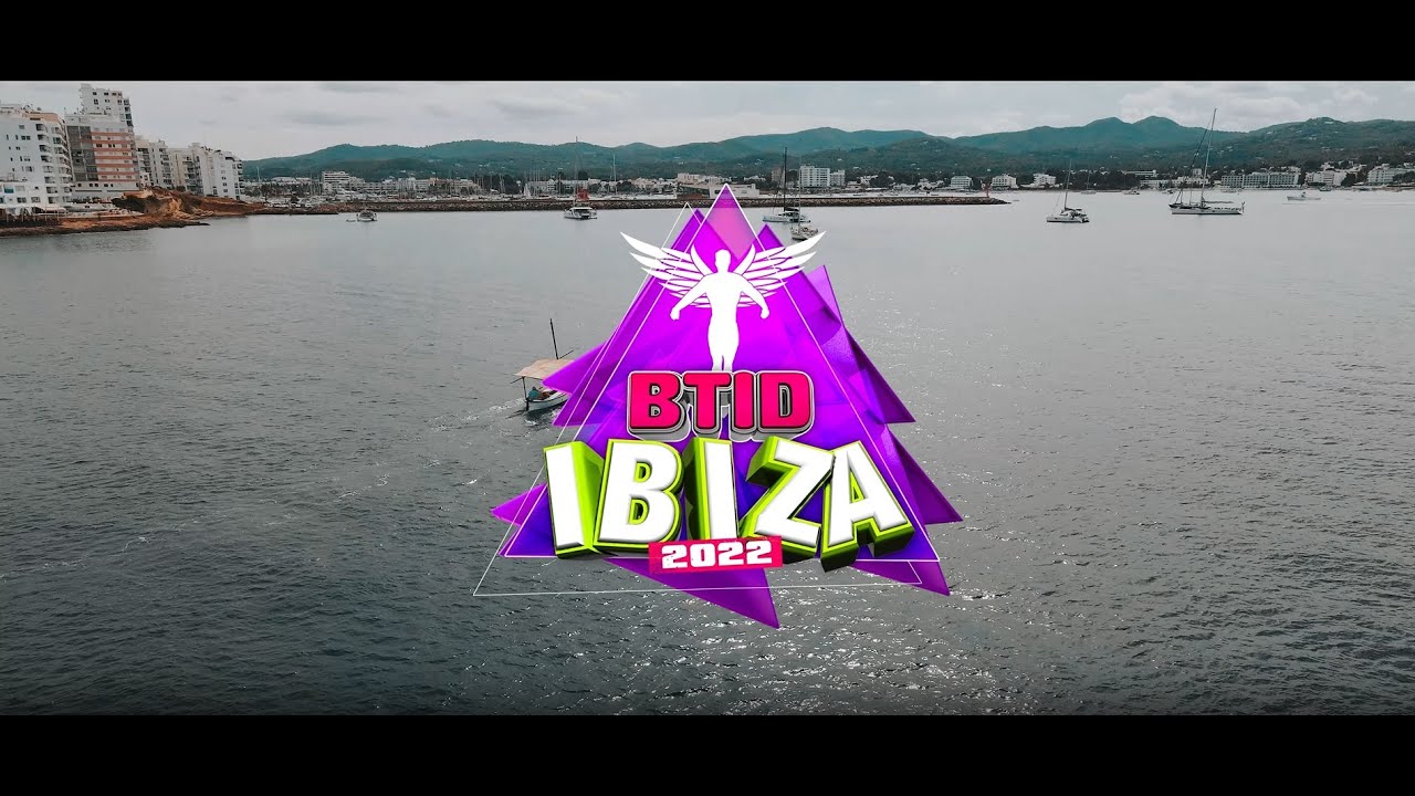 BTID in the sun 2022 (Ibiza) After Movie