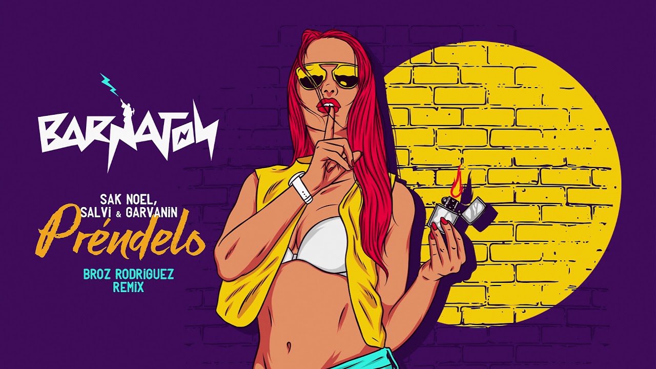 Sak Noel, Salvi & Garvanin - Pr&eacute;ndelo (Broz Rodriguez Remix)
