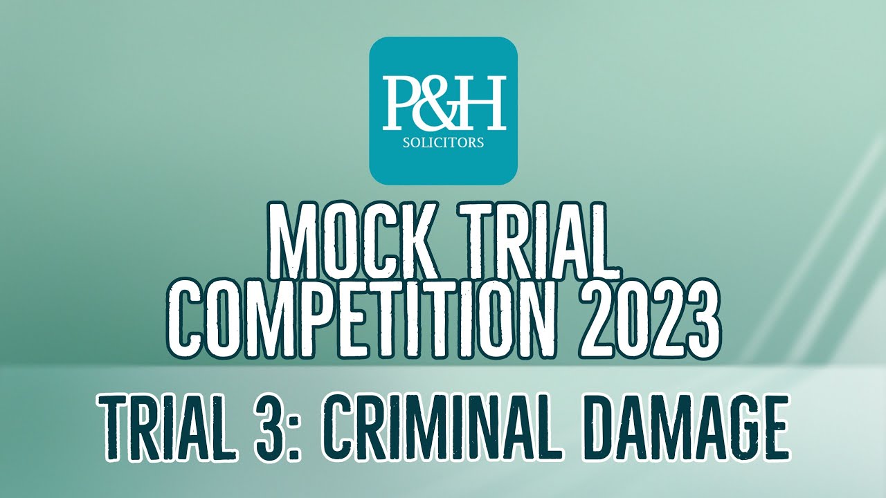Mock Trial 3: Criminal Damage