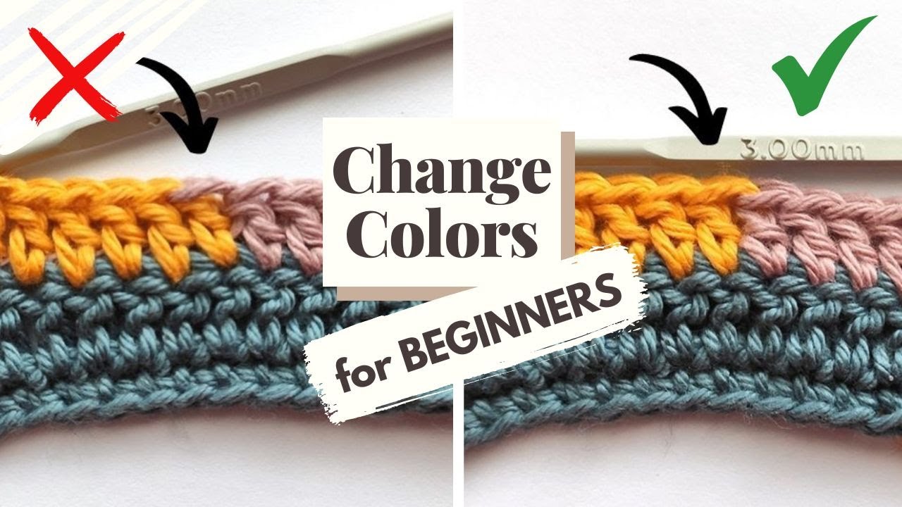 How to Change Colors in Crochet | Crochet for Beginners