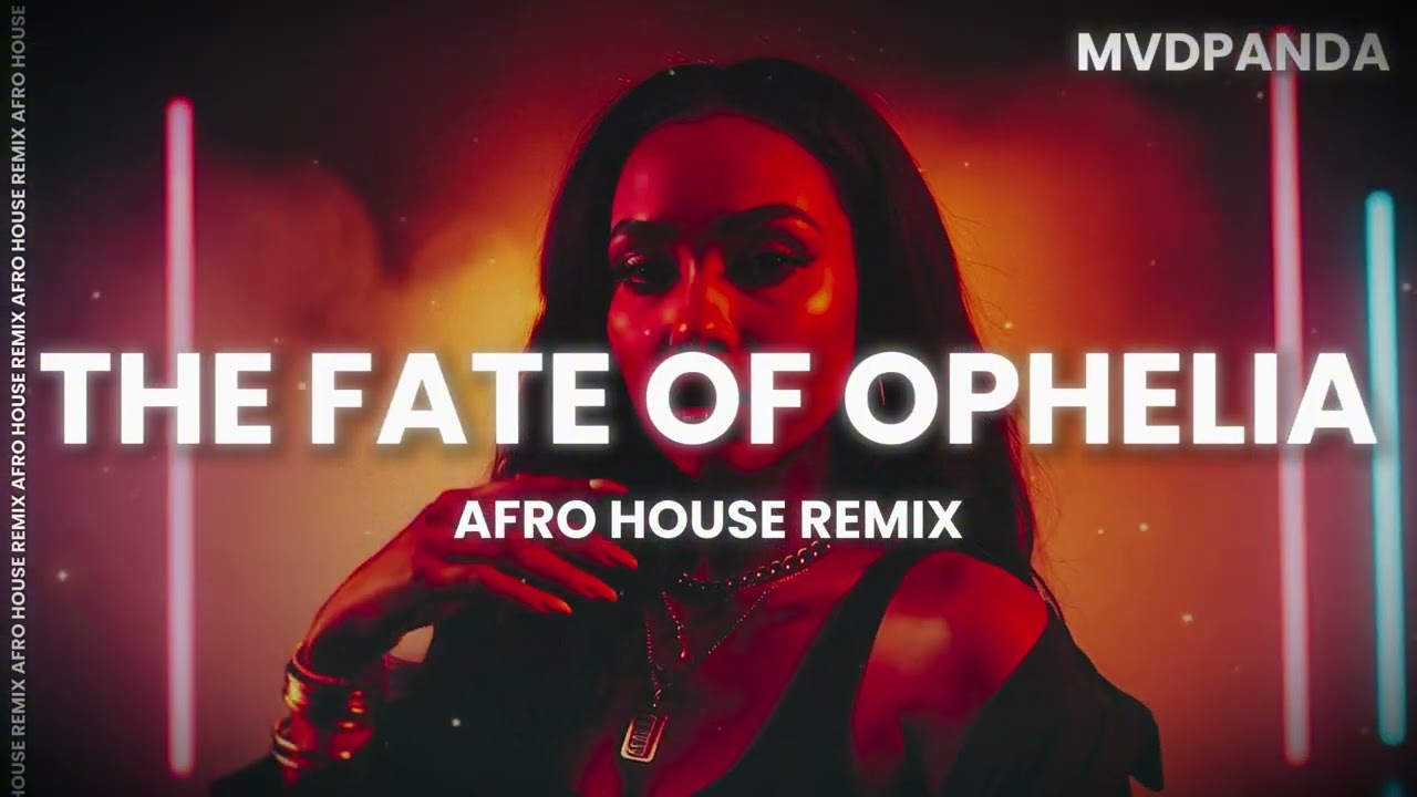 Taylor Swift - The Fate of Ophelia - AFRO HOUSE REMIX [2026]