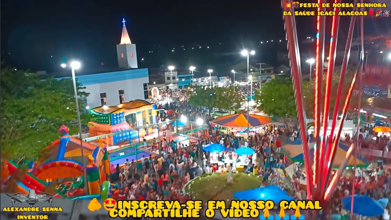 🎊🎉FESTA DE NOSSA SENHORA DA SA&Uacute;DE EM IGACI ALAGOAS🪅🎊REALIZADA ENTRE 14 E 23 DE FEVEREIRO DE 2025🎊🫵