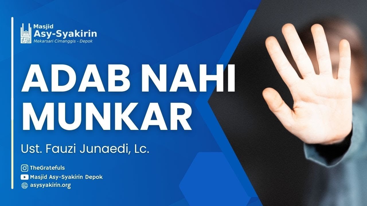 Adab Nahi Munkar - Fauzi Junaedi | 19 Sya'ban 1447 H