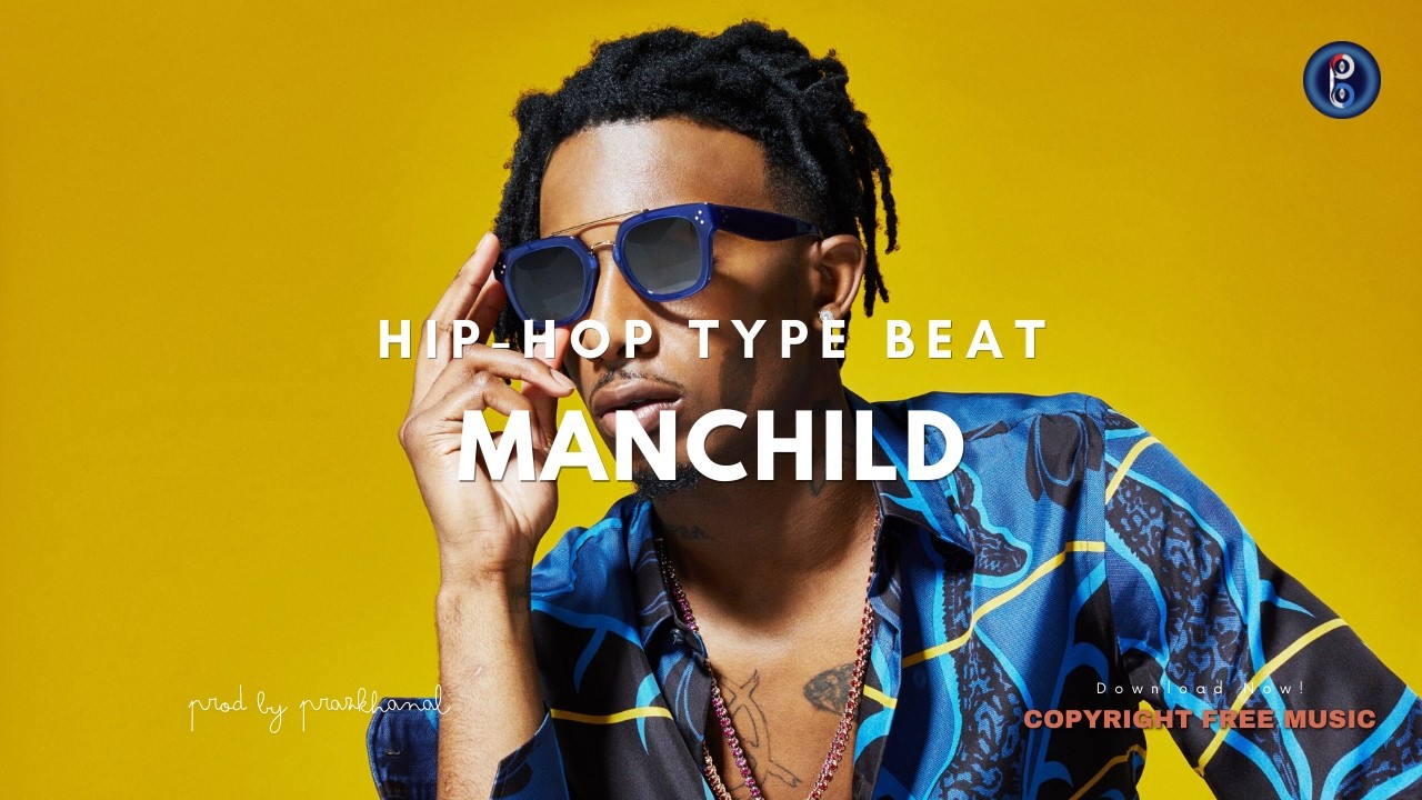 Manchild | Hip Hop Type Beat [Copyright Free Music]