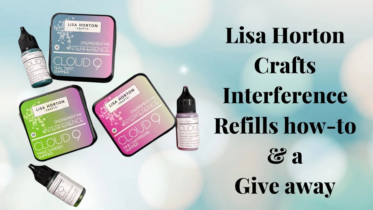 Lisa Horton Crafts Interference Refills How-to & Lisa Horton Crafts product Give away