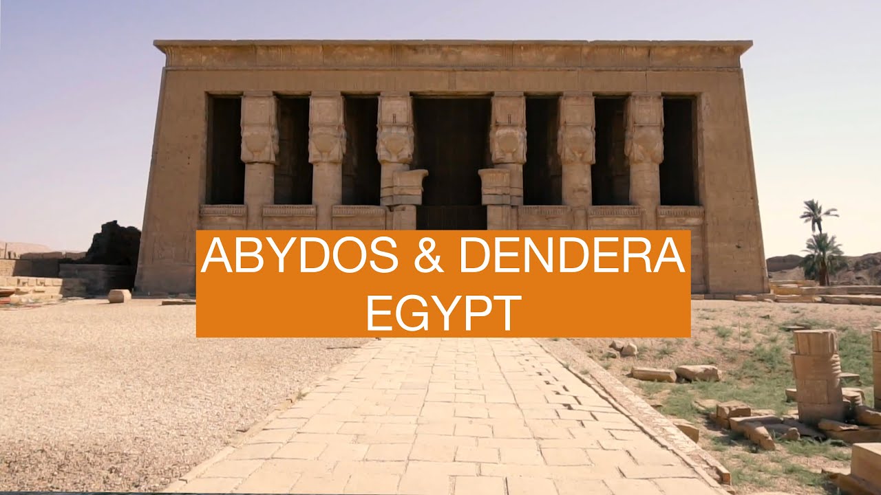 Abydos, Dendera - EGYPT - Walking Tour