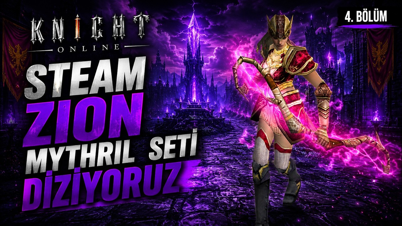 50 Dolar ile Knight Online Steam Zion #4 Mythril Set Diziliyor