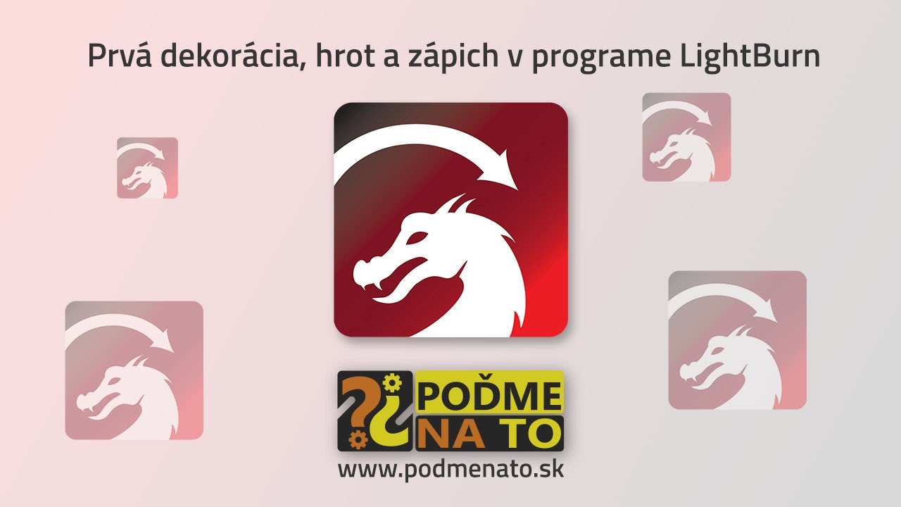 Prv&aacute; dekor&aacute;cia, hrot a z&aacute;pich v programe LightBurn