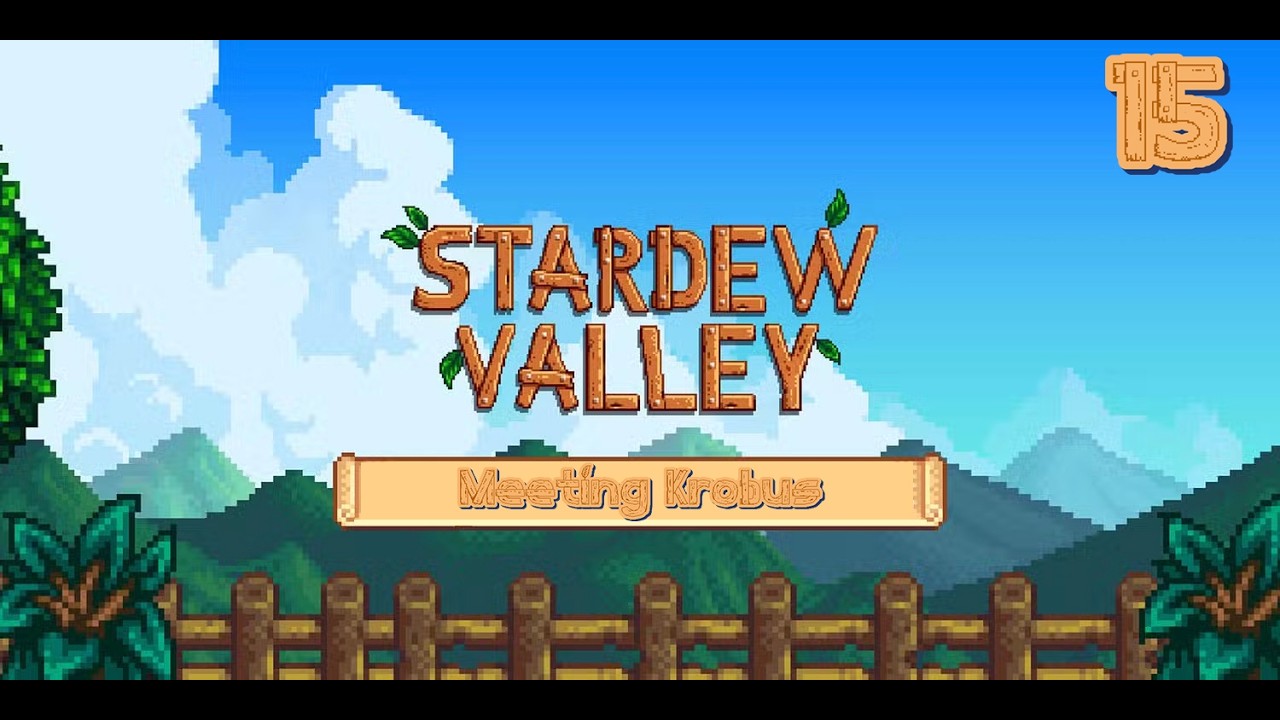 Meeting Krobus, Stardew Stream #15