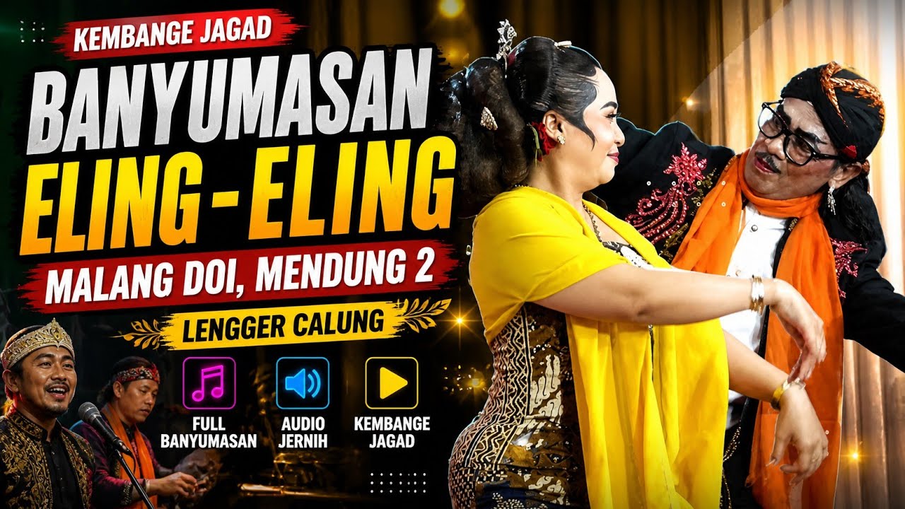 BANYUMASAN SULUK LENG LENG  GENDING LENGGER ELING - ELING MALANG DOI - MENDUNG MENDUNG SEKAR GADUNG