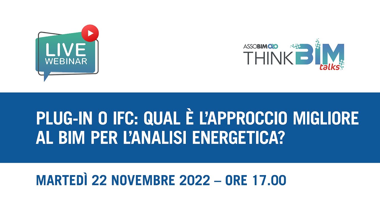 Plug-in o IFC: qual è l’approccio migliore al BIM per l’analisi energetica?