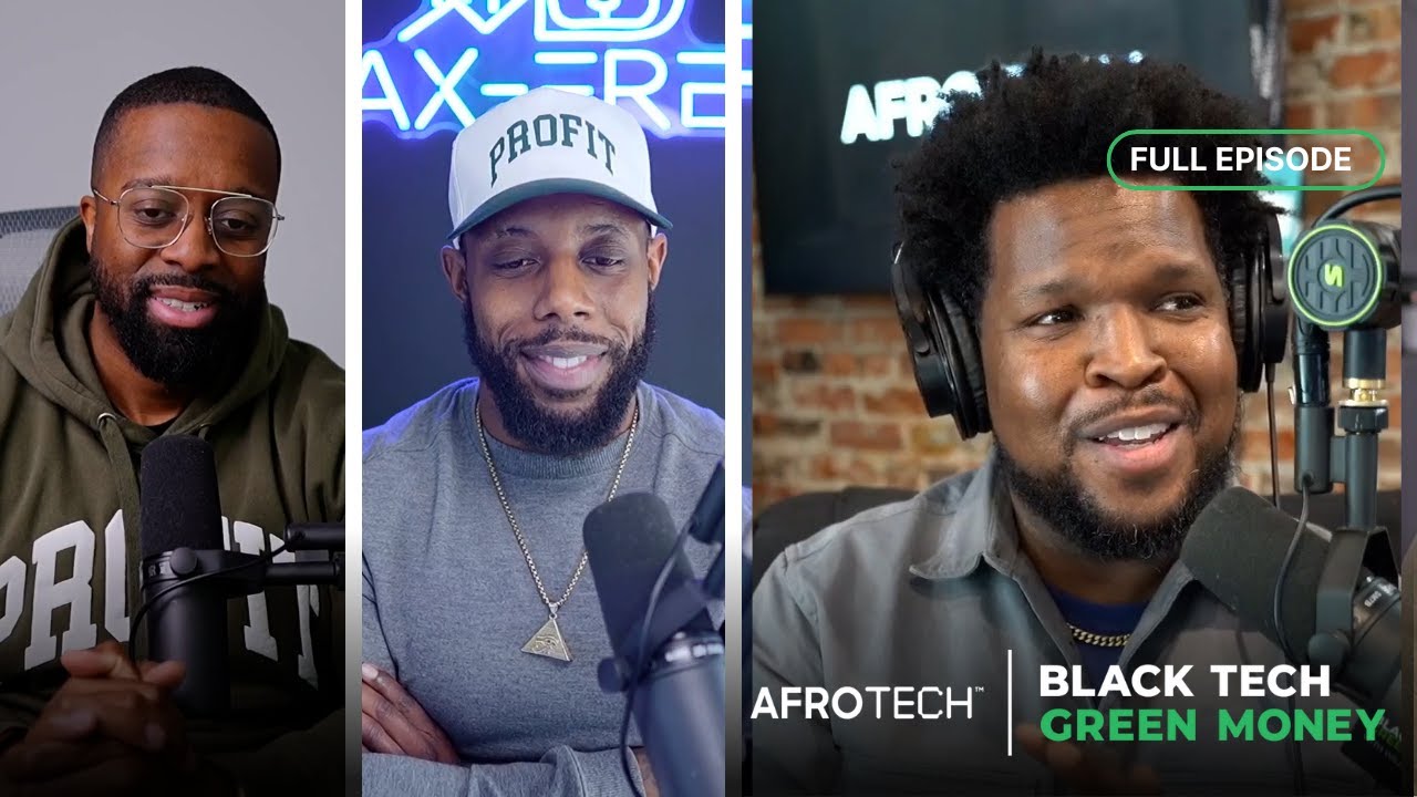 Helping Black Entrepreneurs Create Lasting Wealth | AFROTECH | Black Tech Green Money Podcast