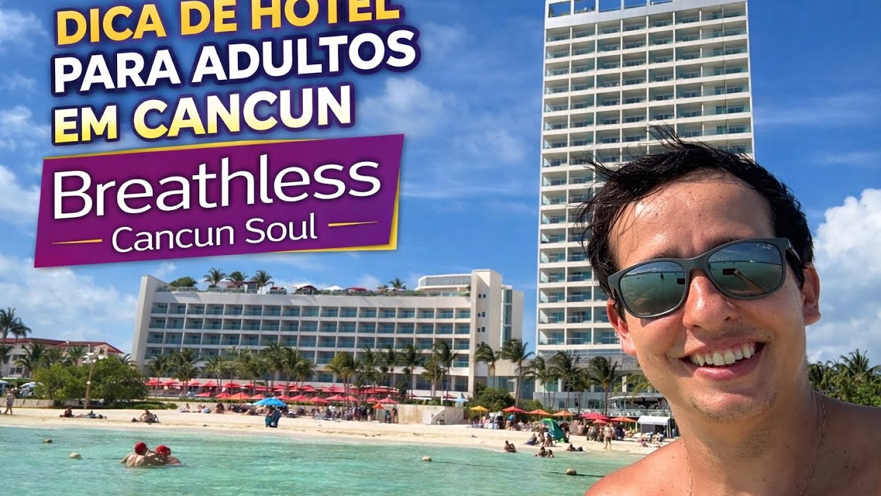 Breathless Cancun Soul - Dica de hotel em Cancun - Hotel Cancun apenas para adultos - All Inclusive