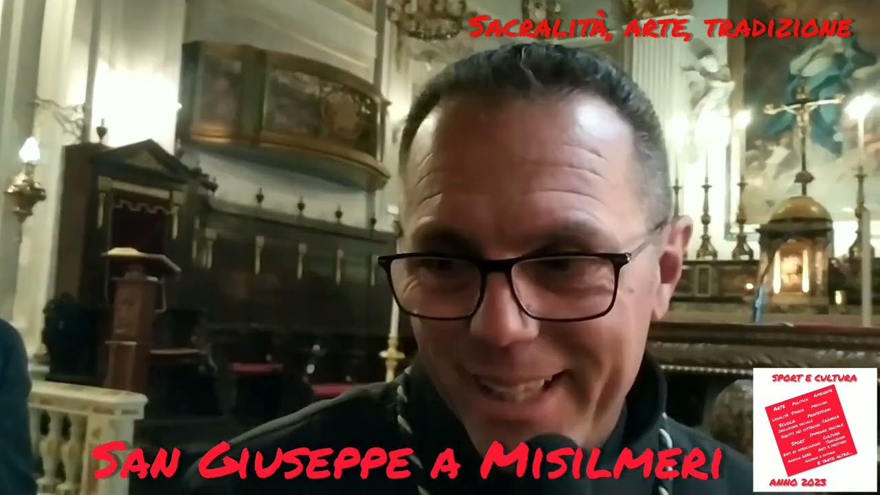 San Giuseppe a Misilmeri: sacralità, arte, tradizione - Sport e Cultura puntata n. 232