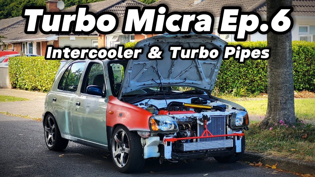Installing an Intercooler and Turbo Pipes - Turbo Micra Ep.6
