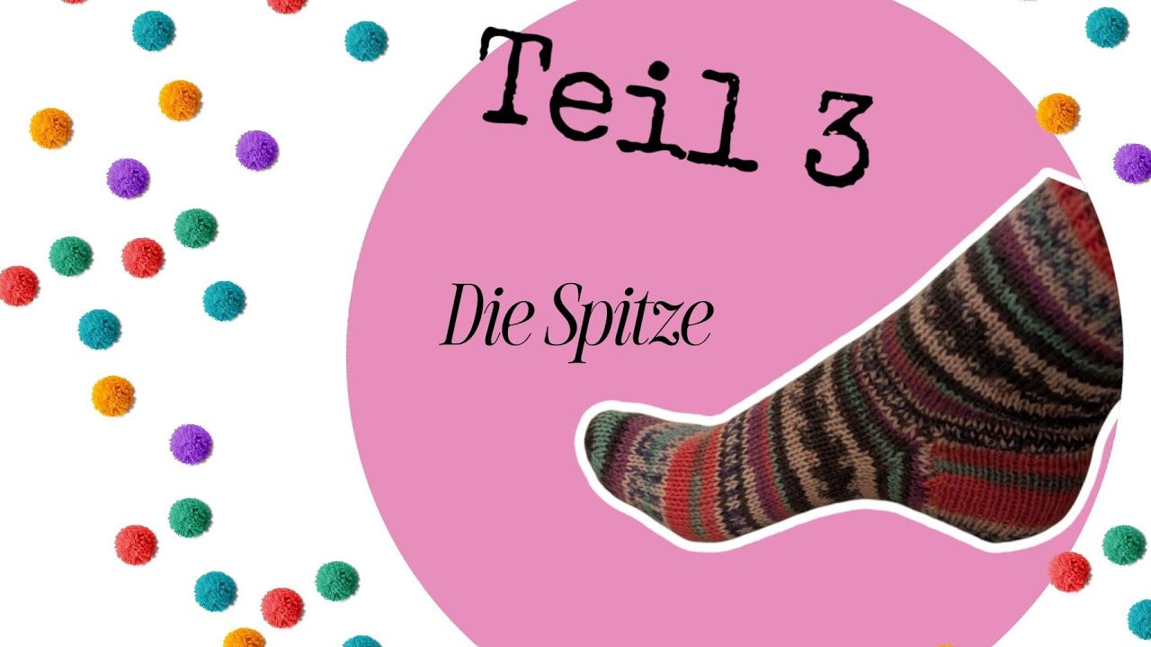 Teil 3 Die runde Sockenspitze stricken 🧦🧶❤️ letzter Teil 🫶💪