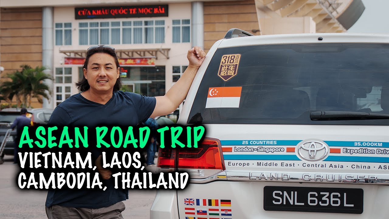 Singapore Drive to Vietnam via Laos, Cambodia, Thailand & Malaysia
