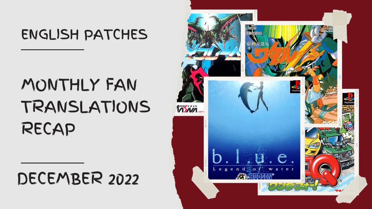 Monthly Game Fan Translations Recap - December 2022