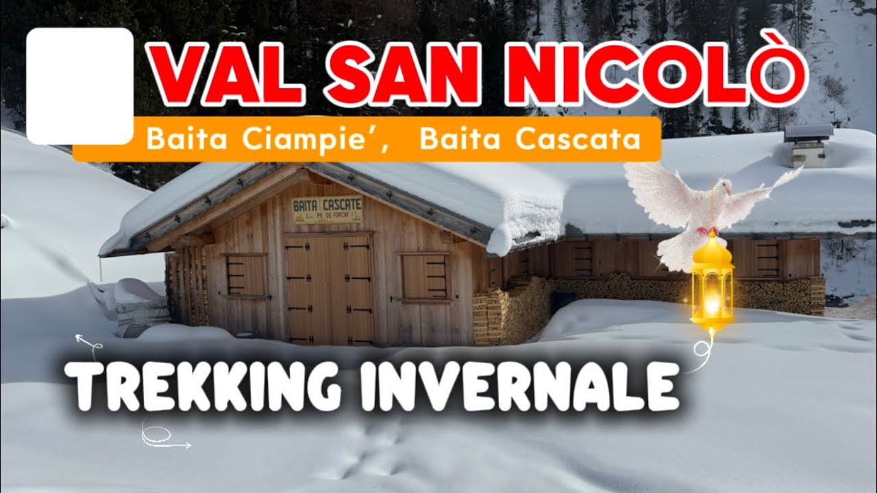 Da fare almeno una volta nella vita (VAL SAN NICOLÒ)