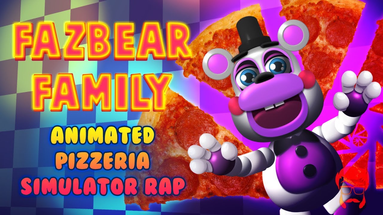 FAZBEAR FAMILY | Animated Pizzeria Simulator Rap!