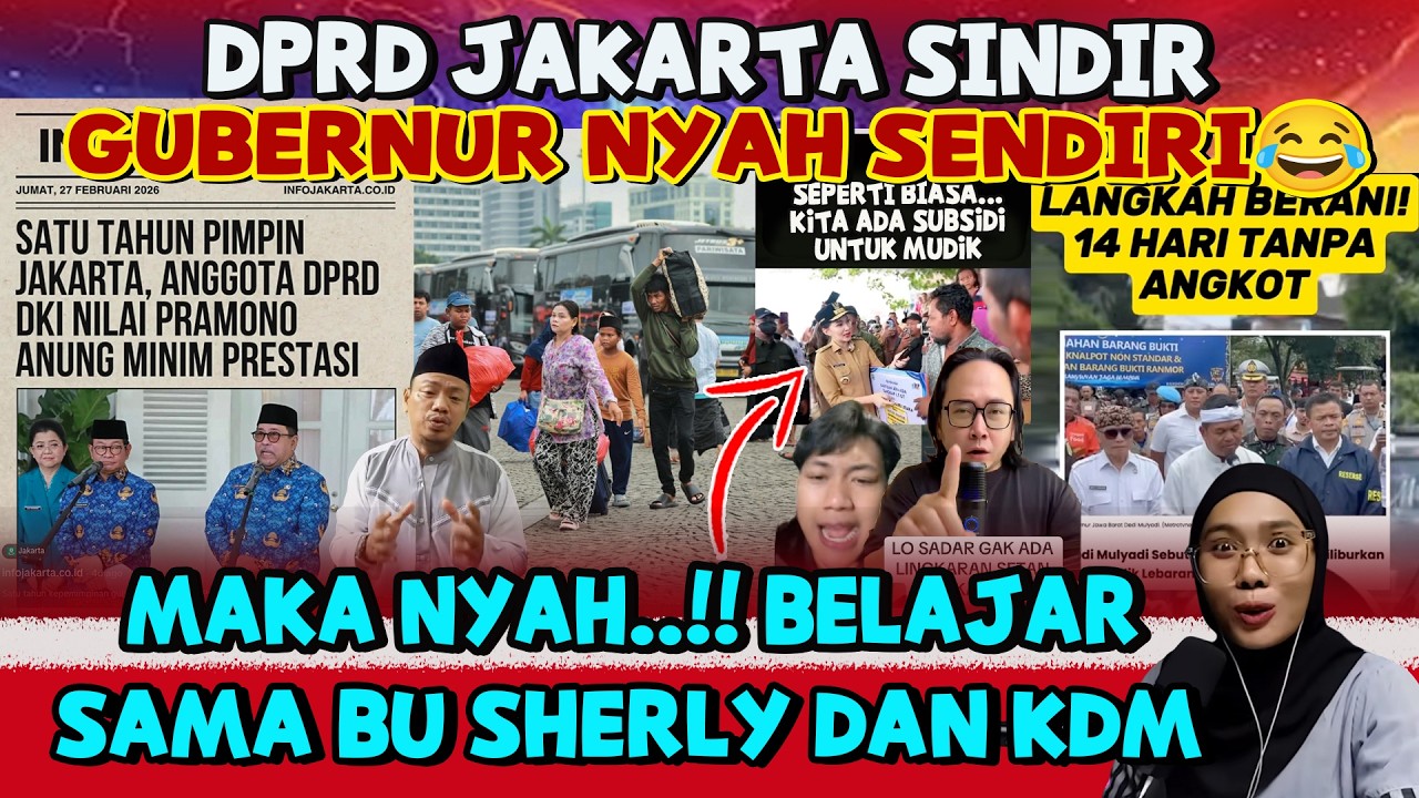 1 TAHUN GA BECUS‼️GUBERNUR JAKARTA DIRUJ4K DPR-BEDA DENGAN BU SHERLY & KDM ATASI MUDIK